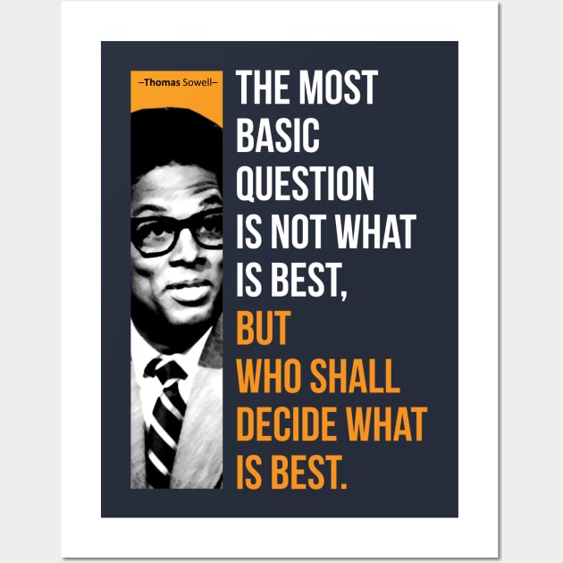 Thomas Sowell Quote Wall Art by ZUNAIRA